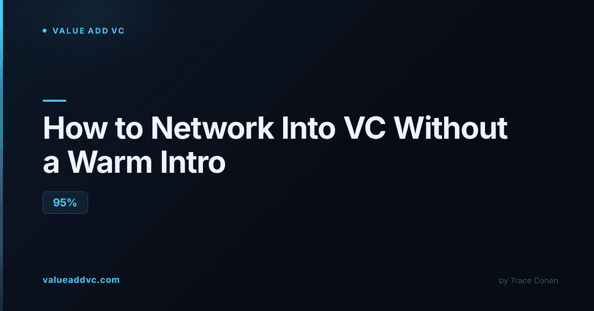 Networking into venture capital without a warm introduction