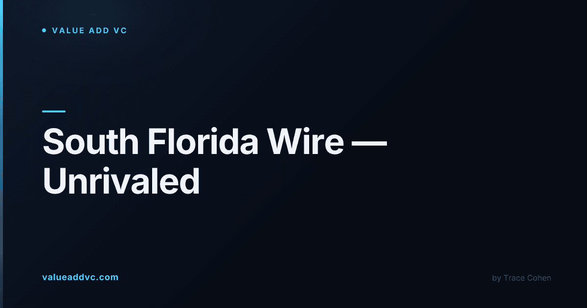 South Florida Wire โ Unrivaled's $650M Valuation and a Quiet Week for New Money