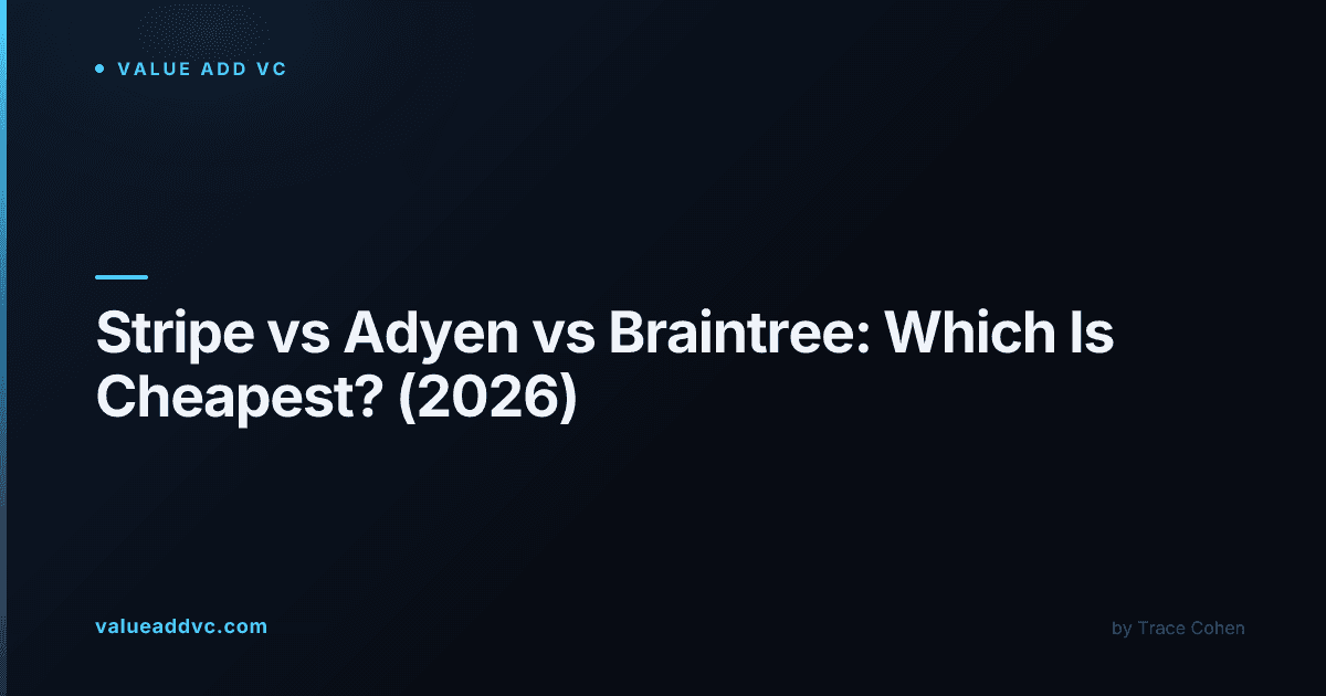 Stripe vs Adyen vs Braintree: Which Is Cheapest? (2026)