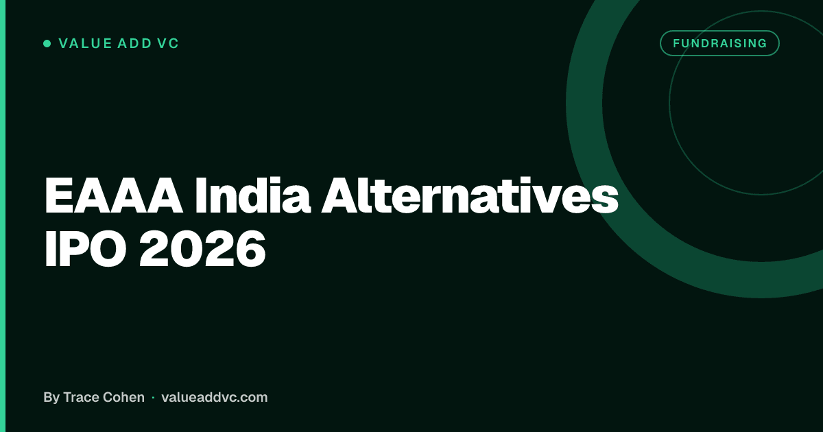 EAAA India Alternatives IPO 2026. Value Add VC article card by Trace Cohen