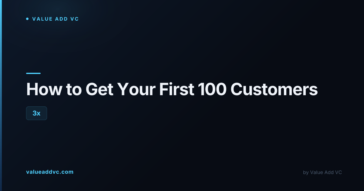 How to Get Your First 100 Customers