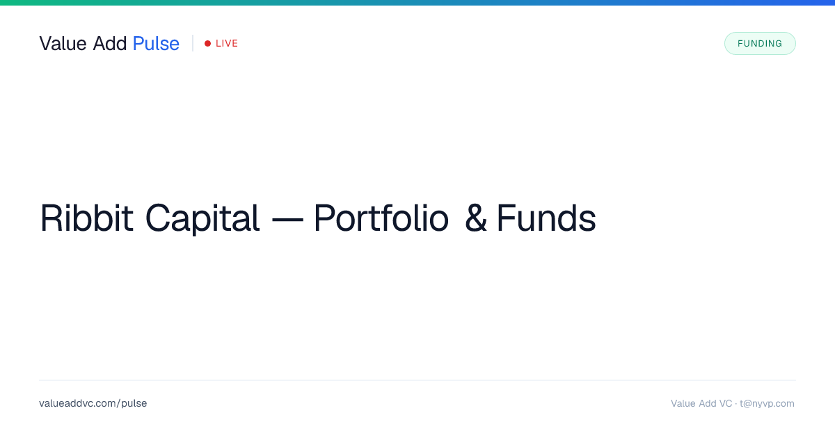 Ribbit Capital — Portfolio, Funds & Investment Activity | Value Add VC